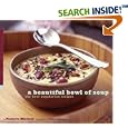 A Beautiful Bowl of Soup: The Best Vegetarian Recipes