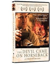 The Devil Came On Horseback