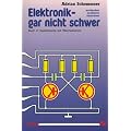 Elektronik gar nicht schwer, Bd.2, Experimente mit Wechselstrom: Entdecken, probieren, verstehen