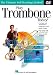 Play Trombone Today!: The Ultimate Self-Teaching Method