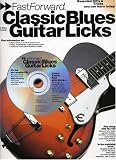 Fast Forward Classic Blues Guitar Licks (Fast Forward (Music Sales))