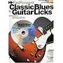 Fast Forward Classic Blues Guitar Licks: Essential Riffs and Tricks You Can Learn Today! (Fast Forward (Music Sales))