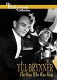 Hollywood Collection : Yul Brynner THE MAN WHO WAS KING