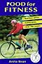 Food for Fitness: Nutrition Guide, Eating Plans, Recipes (Nutrition and Fitness)