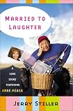 Married to Laughter: A Love Story Featuring Anne Meara