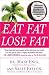 Books : Eat Fat, Lose Fat: The Healthy Alternative to Trans Fats [Paperback]