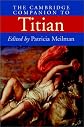 The Cambridge Companion to Titian (Cambridge Companions to the History of Art)