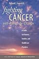 Fighting Cancer with Knowledge and Hope: A Guide for Patients, Families, and Health Care Providers (Yale University Press Health & Wellness)