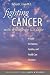 Fighting Cancer with Knowledge and Hope: A Guide for Patients, Families, and Health Care Providers (Yale University Press Health & Wellness)