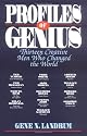 Profiles of Genius: Thirteen Creative Men Who Changed the World