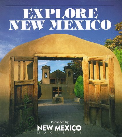 City Travel Guides Discounted  Books : Explore New Mexico: Insider's Guide : Getaways in the Land of Enchantment