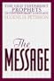 The Message Old Testament Prophets: In Contemporary Language