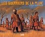 Les guerriers de la pluie