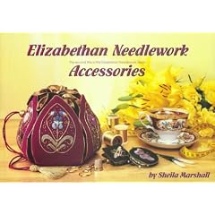 Elizabethan Needlework Accessories: The Second Title in the Elizabethan Needlework Series