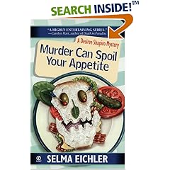 Murder Can Spoil Your Appetite (Desiree Shapiro Mysteries)