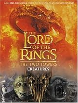 The "Two Towers" Creatures Guide ("Lord of the Rings")
