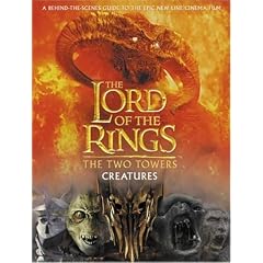 The "Two Towers" Creatures Guide ("Lord of the Rings")