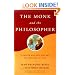 The Monk and the Philosopher: A Father and Son Discuss the Meaning of Life