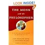 The Monk and the Philosopher: A Father and Son Discuss the Meaning of Life