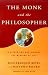 Books : The Monk and the Philosopher: A Father and Son Discuss the Meaning of Life