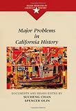 Buy : Major Problems in California History