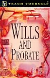 Wills and Probate (Teach Yourself Business & Professional)
