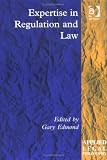 Expertise in Regulation and Law (Applied Legal Philosophy)
