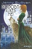 Nobody asked me!