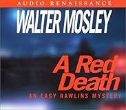 A Red Death : Featuring an Original Easy Rawlins Short Story "Silver Lining"