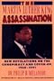 The Martin Luther King Assassination: New Revelations on the Conspiracy and Cover-Up, 1968-1991
