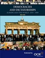 Democracies and Dictatorships: Euorpe and the World 1919-1989 (Cambridge Perspectives in History)