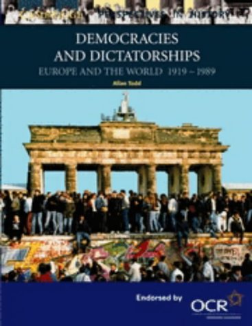 Democracies and Dictatorships: Euorpe and the World 19191989 (Cambridge Perspectives in History)