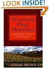 Sustaining Heart In The Heartland: Exploring Rural Spirituality