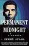 Permanent Midnight: A Memoir Permanent Midnight: A Memoir