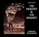 Selections from the Sweetest & the Meanest