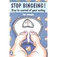Stop Bingeing!: Stay in Control of Your Eating (Right Way S.)