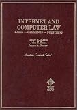 Internet and Computer Law: Cases-Comments-Questions (American Casebook Series and Other Coursebooks)