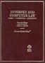 Internet and Computer Law: Cases-Comments-Questions (American Casebook Series and Other Coursebooks)