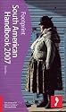 Footprint South American Handbook 2007: 83rd Edition