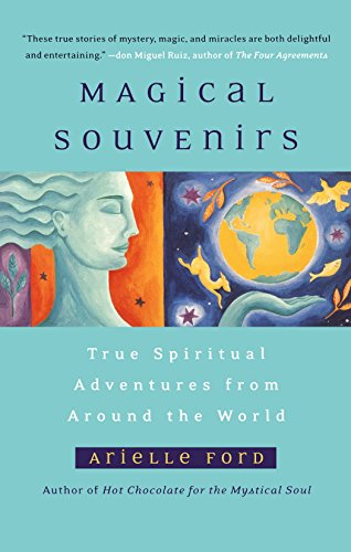 Magical Souvenirs: Mystical Travel Stories from Around the World