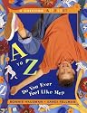 A to Z--Do You Ever Feel Like Me?