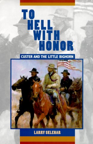 To Hell With Honor: Custer and the Little Bighorn under Reconstruction in The Books Store