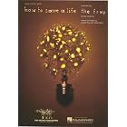 Click here to buy How To Save A Life (Recorded By The Fray on Epic Records) by  Joseph King and Isaac Slade.