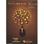 How To Save A Life (Recorded By The Fray on Epic Records) book cover
