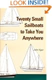 Twenty Small Sailboats to Take You Anywhere