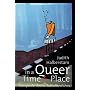 In a Queer Time and Place: Transgender Bodies, Subcultural Lives (Sexual Cultures) (Sexual Cultures Series)