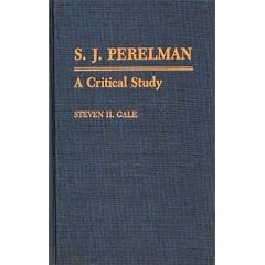 S.J.Perelman: A Critical Study (Contributions to the Study of Popular Culture)