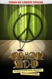 4:20 Hour Stand-Up