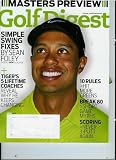 Golf Digest April 2011, Vol. 62, No. 4 Masters Preview / Foley's Swing Fixes/ Villegas Sequence / Pettersen's 10 Rules
