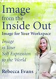 Image from the Inside Out for Your Workspace